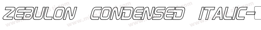 Zebulon Condensed Italic字体转换